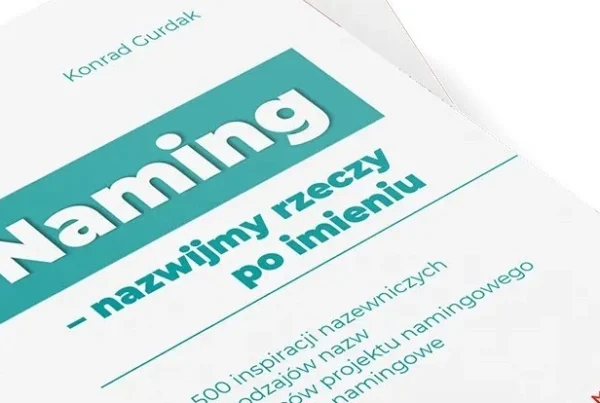 Kompletna, wartościowa, praktyczna książka o namingu. O tym jak tworzyć nazwę dla firmy, produktu, usługi, marki. Do pobrania za darmo.